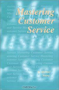 Mastering Customer Service