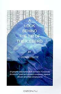 A Look Behind the Tip of the Iceberg