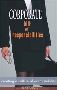 Corporate Bill of Responsibities: Creating a Culture of Accountability