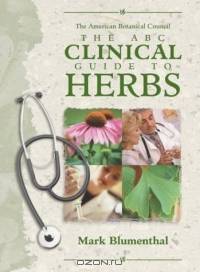 The ABC Clinical Guide to Herbs