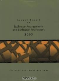 Annual Report on Exchange Arrangements and Exchange Restrictions 2003