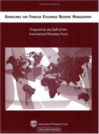 Guidelines for Foreign Exchange Reserve Management (Manuals & Guides)
