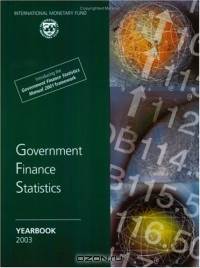Government Finance Statistics Yearbook: 2003 (Government Finance Statistics Yearbook)