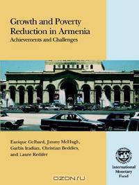 Growth And Poverty Reduction in Armenia: Achievements And Challenges
