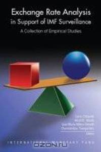 Exchange Rate Analysis in Support of Imf Surveillance: A Collection of Empirical Studies