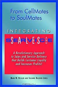 From Cellmates to Soulmates Integrating Sales and Service