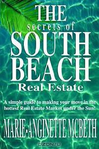 The Secrets of South Beach Real Estate
