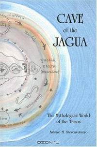 Cave of the Jagua: The Mythological World of the Tainos