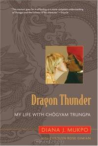 Dragon Thunder: My Life with Chogyam Trungpa