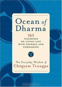 Ocean of Dharma: The Everyday Wisdom of Chogyam Trungpa