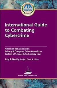 International Guide to Combating Cybercrime
