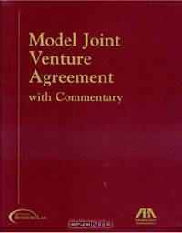 Model Joint Venture Agreement with Commentary
