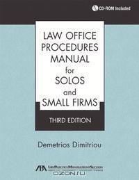 Law Office Procedures Manual for Solos and Small Firms, Third Edition