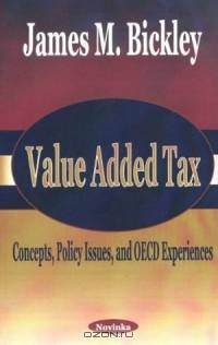 Value Added Tax: Concepts, Policy Issues, and Oecd Experiences