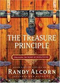 The Treasure Principle: Unlocking the Secret of Joyful Giving (LifeChange Books)