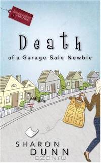 Death of a Garage Sale Newbie (Bargain Hunters Mysteries, No. 1)