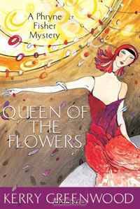 Queen of the Flowers : a Phryne Fisher mystery