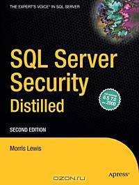 SQL Server Security Distilled, Second Edition