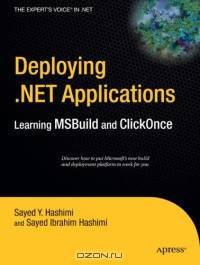 Deploying .NET Applications: Learning MSBuild and ClickOnce