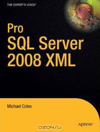 Pro SQL Server 2008 XML