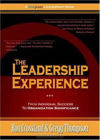 The Leadership Experience: From Individual Success to Organization Significance