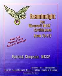 ExamInsight For MCP / MCSE Certification: Windows 2000 Directory Services Infrastructure Exam 70-217