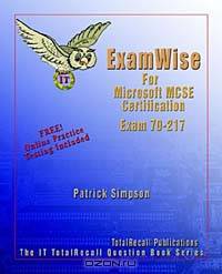 ExamWise For MCP / MCSE Certification: Windows 2000 Directory Services Infrastructure Exam 70-217