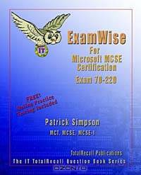 ExamWise For MCP / MCSE Certification: Security for a Microsoft Windows 2000 Network Exam 70-220