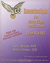 ExamInsight for Cisco CCNA 640-607 Certification