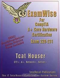 ExamWise For CompTIA A+ Core Hardware Exam 220-231 (With Online Exam)