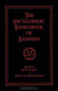 The Encyclopedic Sourcebook of Satanism