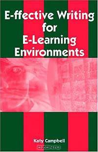 E-Ffective Writing for E-Learning Environments (Cases on Information Technology)