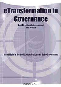 E-Transformation in Governance: New Directions in Government