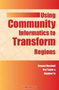 Using Community Informatics to Transform Regions