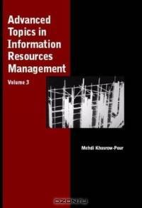 Advanced Topics in Information Resources Management (Advanced Topics in Information Resources Management)