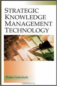 Strategic Knowledge Management Technology