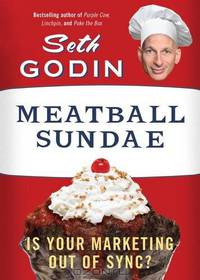 Meatball Sundae: Is Your Marketing out of Sync?