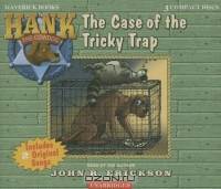 The Case of the Tricky Trap (Hank the Cowdog)