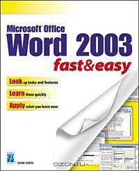 Microsoft Word 2003 Fast & Easy (Fast & Easy)