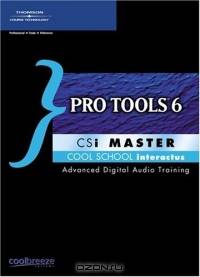Pro Tools 6 CSi Master (Csi Master)