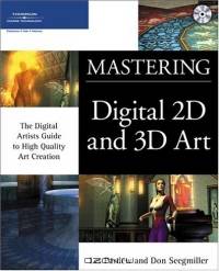 Mastering Digital 2D and 3D Art