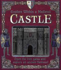Explore Within a Medieval Castle: Open the Iron Gates and Explore an Ancient Fortress!