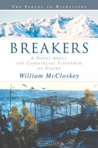 Breakers : A Novel about the Commercial Fishermen of Alaska