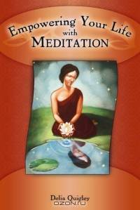 Empowering your Life with Meditation