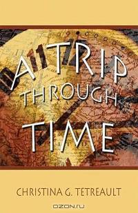 A Trip Through Time