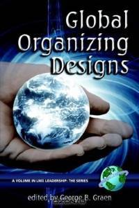 Global Organizing Designs (PB) (LMX Leadership) (LMX Leadership)