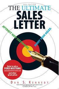 The Ultimate Sales Letter: Attract New Customers. Boost Your Sales