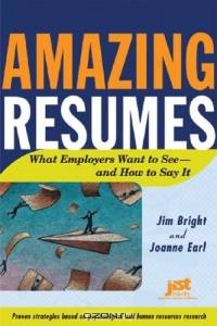Amazing Resumes: What Employers Want To See And How To Say It