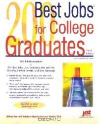 200 Best Jobs for College Graduates (200 Best Jobs for College Graduates)