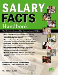 Salary Facts Handbook: The Definitive Source of Pay Information on 800 Jobs